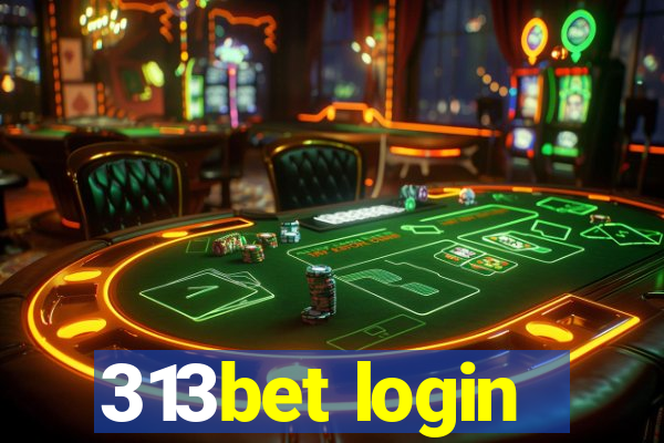 313bet login